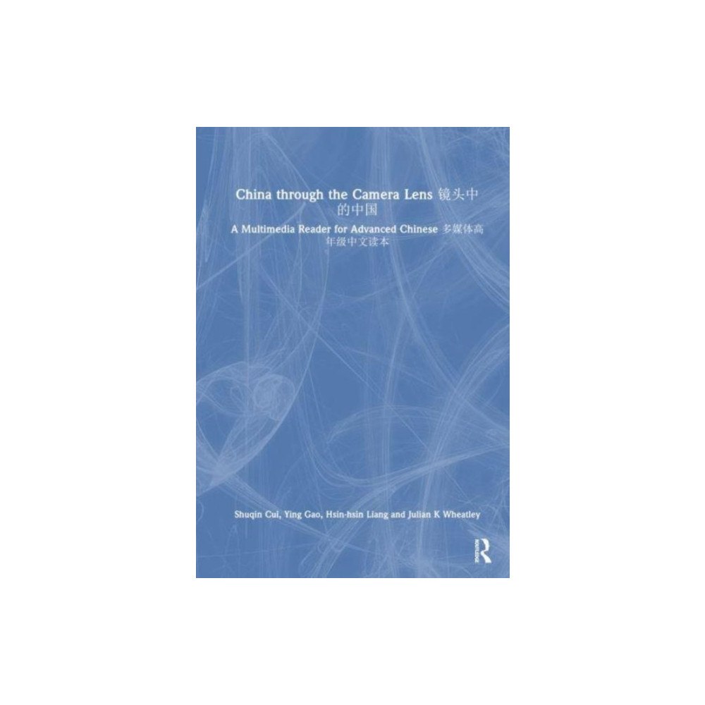 Taylor & francis ltd China through the Camera Lens ?????? (inbunden, eng)