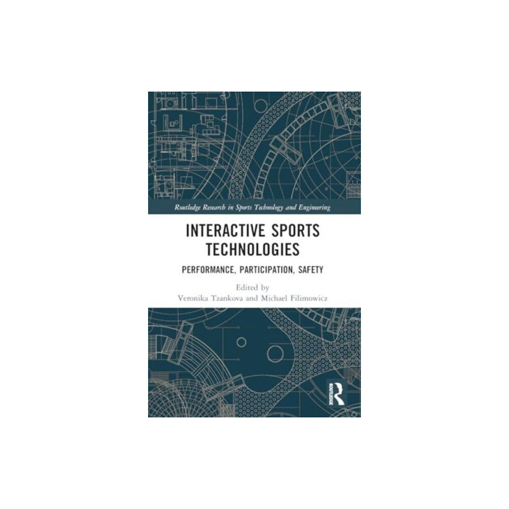 Taylor & francis ltd Interactive Sports Technologies (häftad, eng)