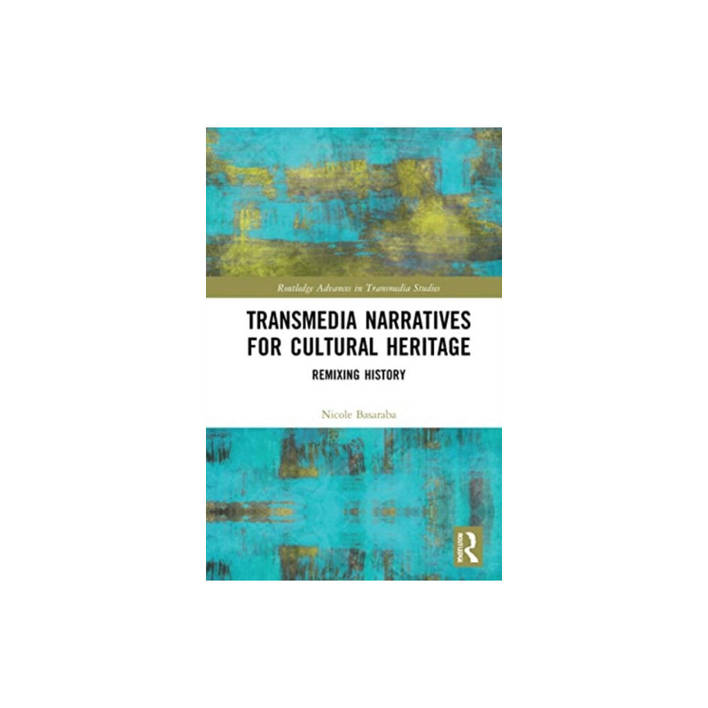Taylor & francis ltd Transmedia Narratives for Cultural Heritage (häftad, eng)