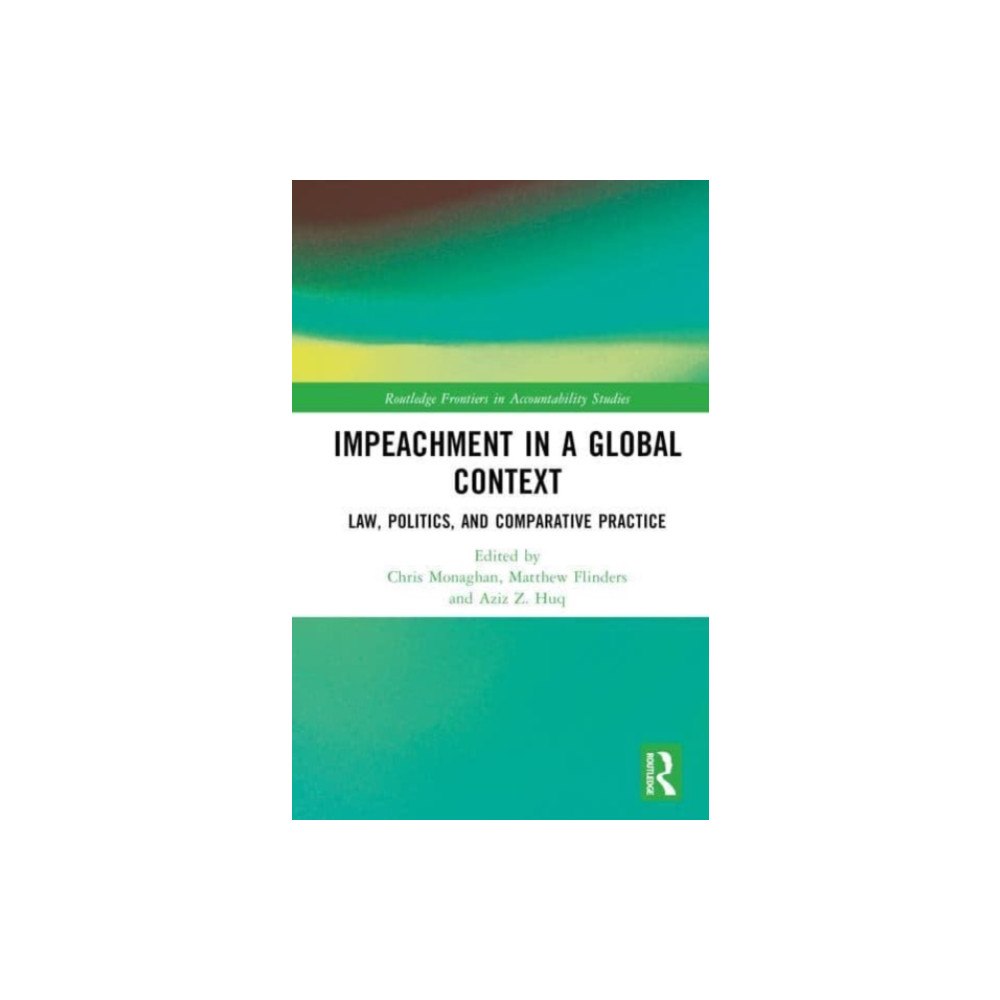Taylor & francis ltd Impeachment in a Global Context (inbunden, eng)