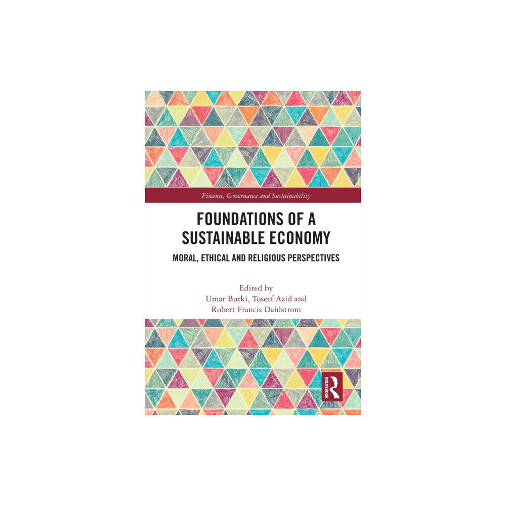 Taylor & francis ltd Foundations of a Sustainable Economy (häftad, eng)