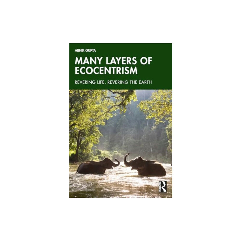 Taylor & francis ltd Many Layers of Ecocentrism (häftad, eng)