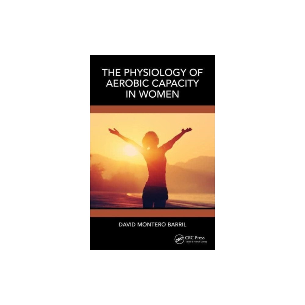 Taylor & francis ltd The Physiology of Aerobic Capacity in Women (häftad, eng)