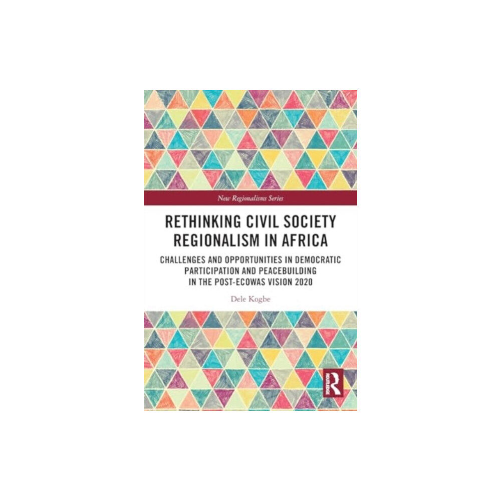 Taylor & francis ltd Rethinking Civil Society Regionalism in Africa (häftad, eng)