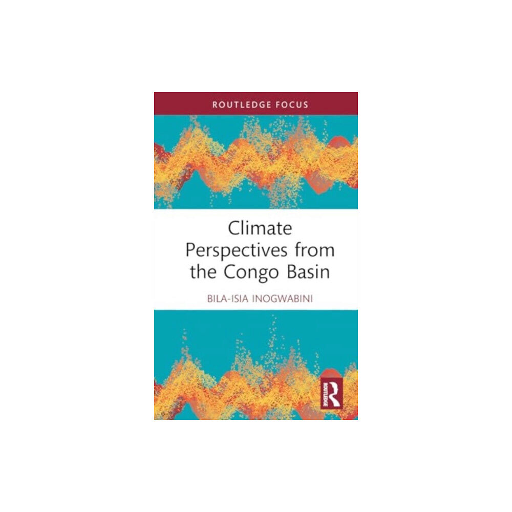 Taylor & francis ltd Climate Perspectives from the Congo Basin (inbunden, eng)