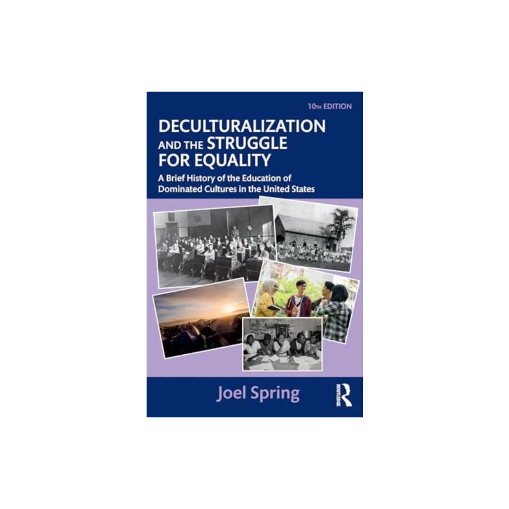 Taylor & francis ltd Deculturalization and the Struggle for Equality (häftad, eng)