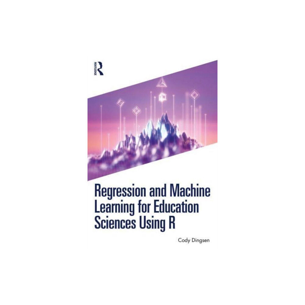 Taylor & francis ltd Regression and Machine Learning for Education Sciences Using R (häftad, eng)