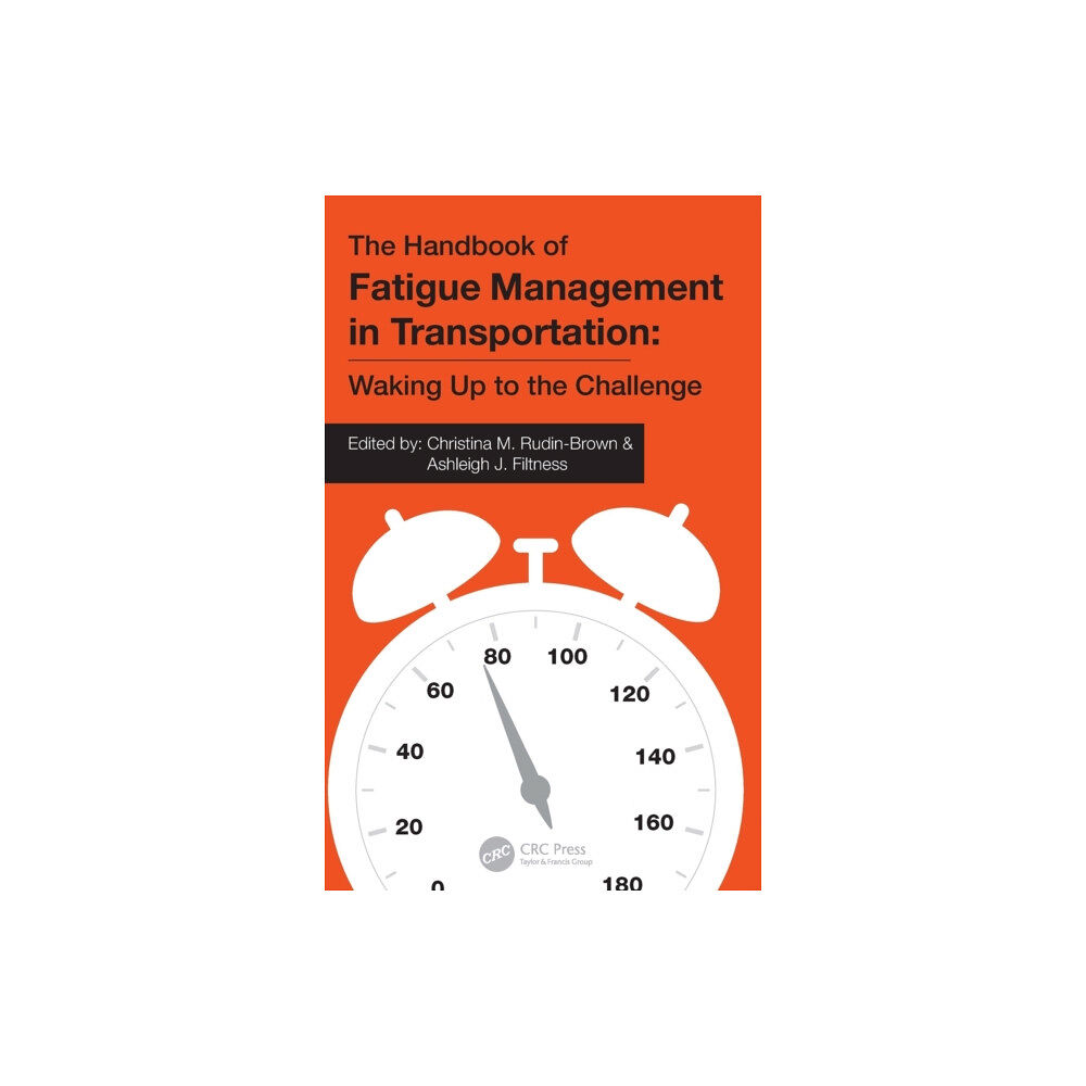 Taylor & francis ltd The Handbook of Fatigue Management in Transportation (inbunden, eng)