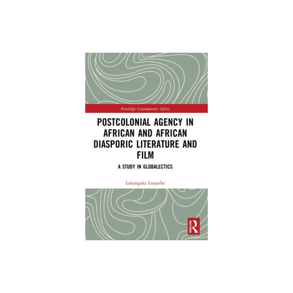 Taylor & francis ltd Postcolonial Agency in African and Diasporic Literature and Film (häftad, eng)