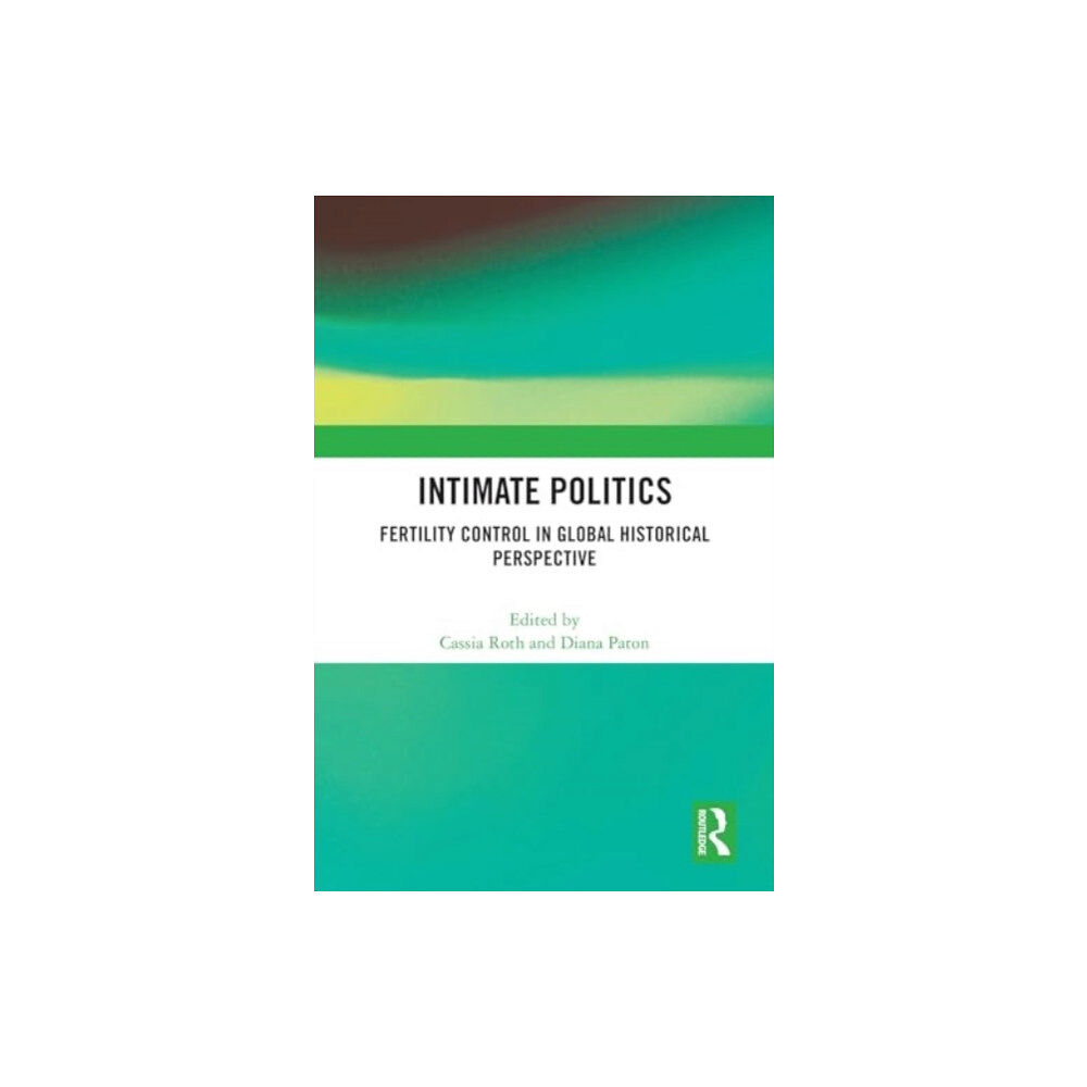 Taylor & francis ltd Intimate Politics (inbunden, eng)