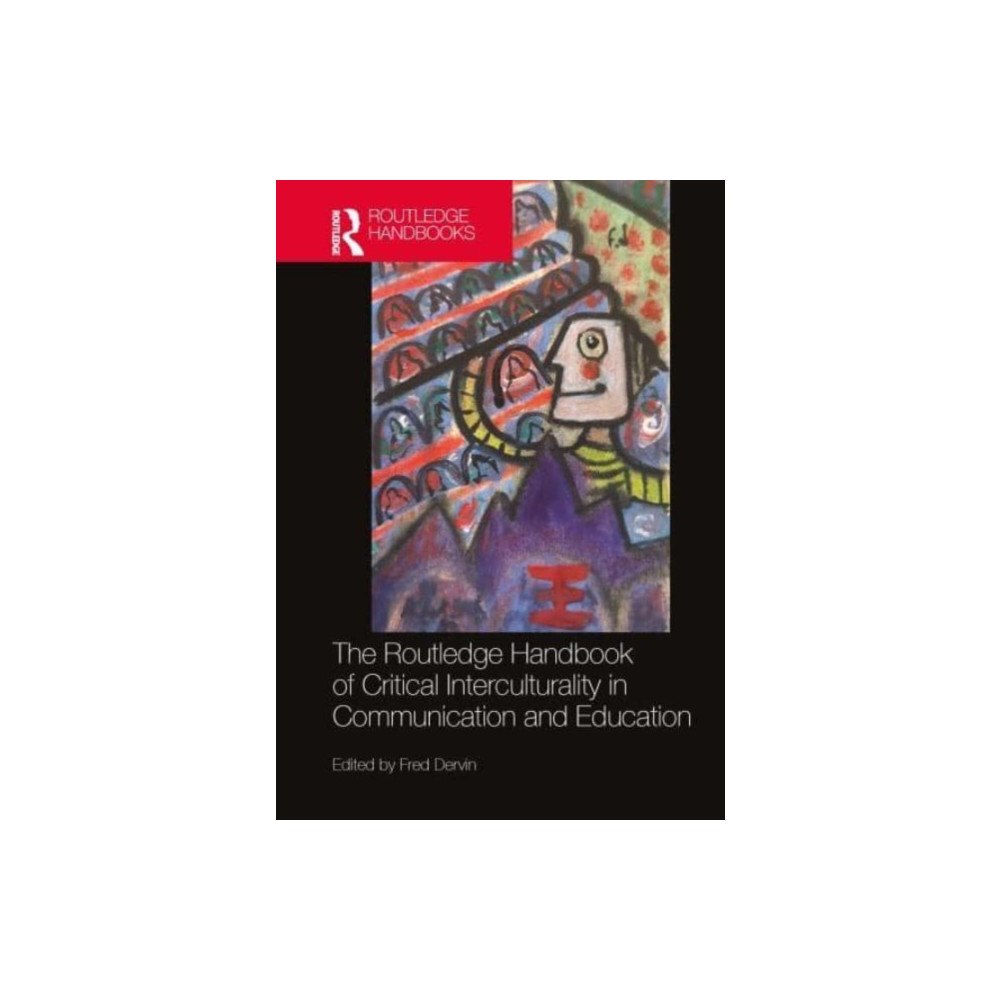 Taylor & francis ltd The Routledge Handbook of Critical Interculturality in Communication and Education (inbunden, eng)