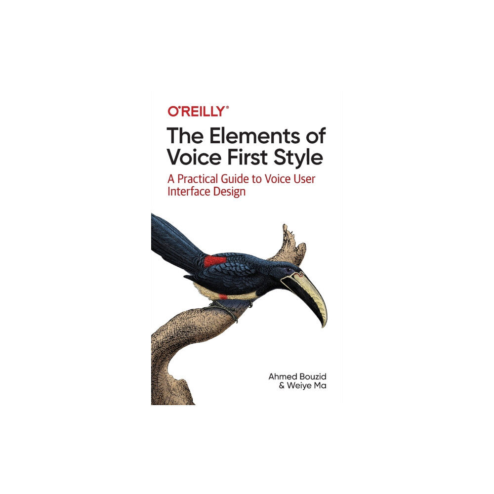 O'Reilly Media The Elements of Voice First Style (häftad, eng)