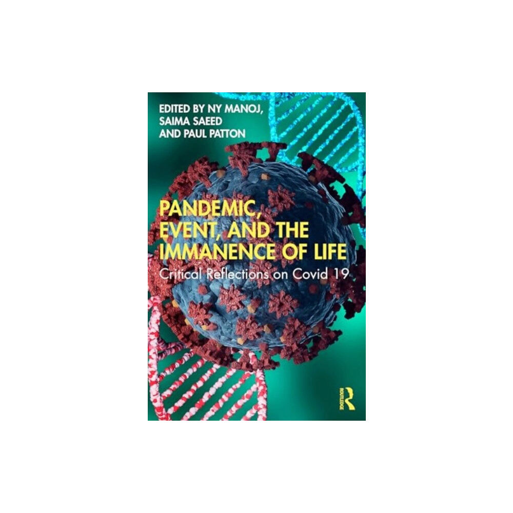 Taylor & francis ltd Pandemic, Event, and the Immanence of Life (häftad, eng)