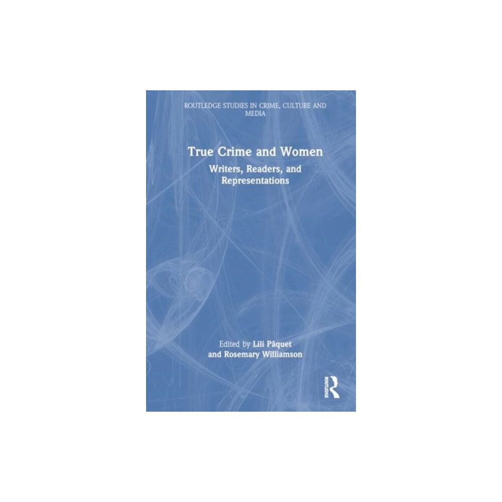 Taylor & francis ltd True Crime and Women (häftad, eng)