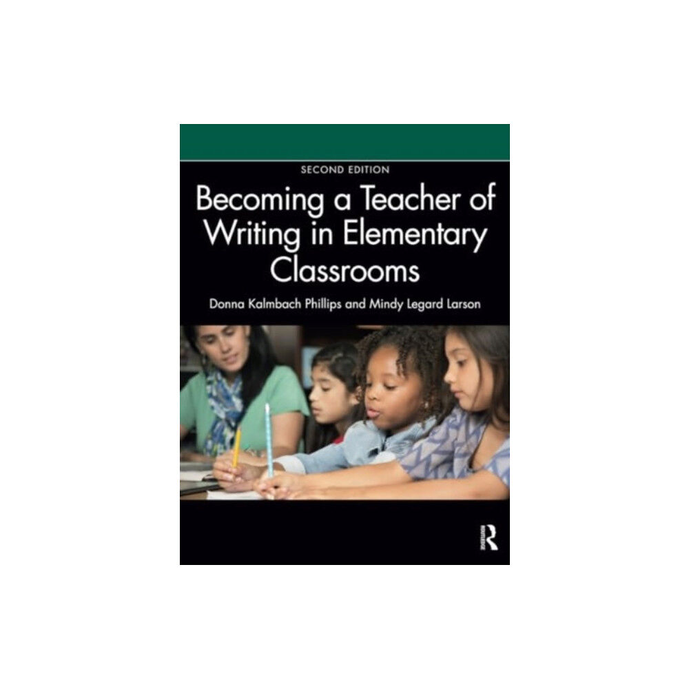 Taylor & francis ltd Becoming a Teacher of Writing in Elementary Classrooms (häftad, eng)