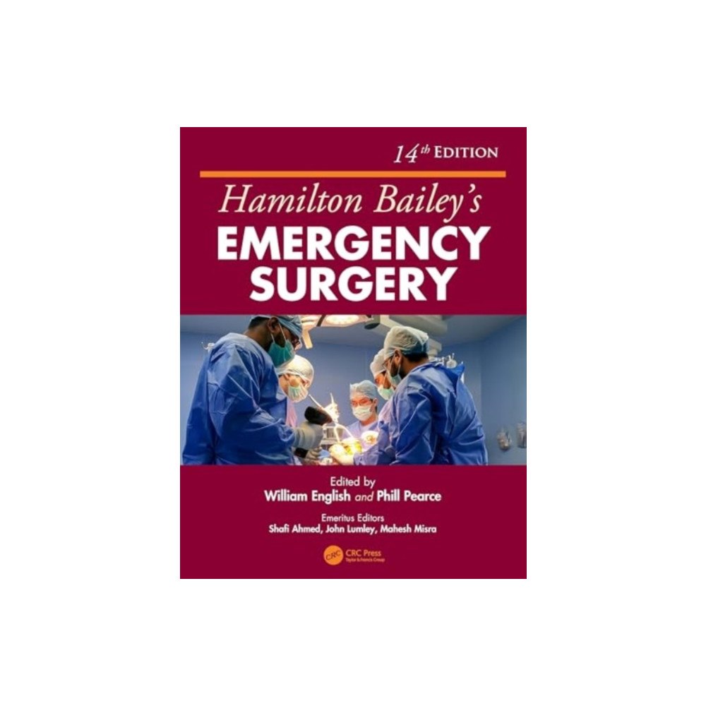 Taylor & francis ltd Hamilton Bailey's Emergency Surgery, 14th Edition (häftad, eng)
