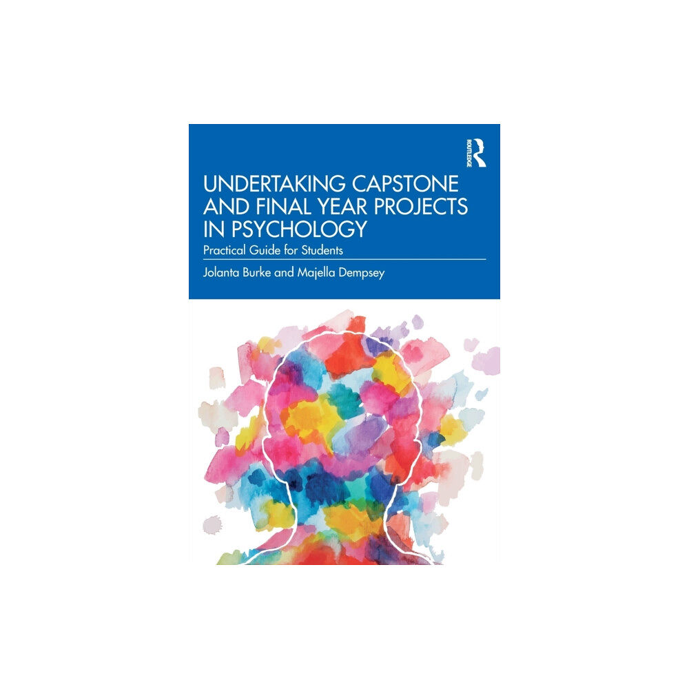 Taylor & francis ltd Undertaking Capstone and Final Year Projects in Psychology (häftad, eng)