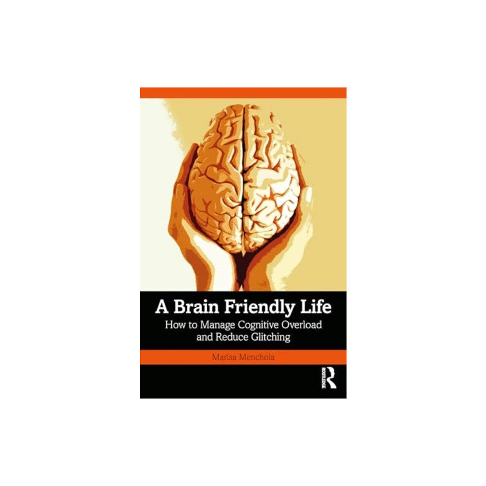 Taylor & francis ltd A Brain Friendly Life (häftad, eng)