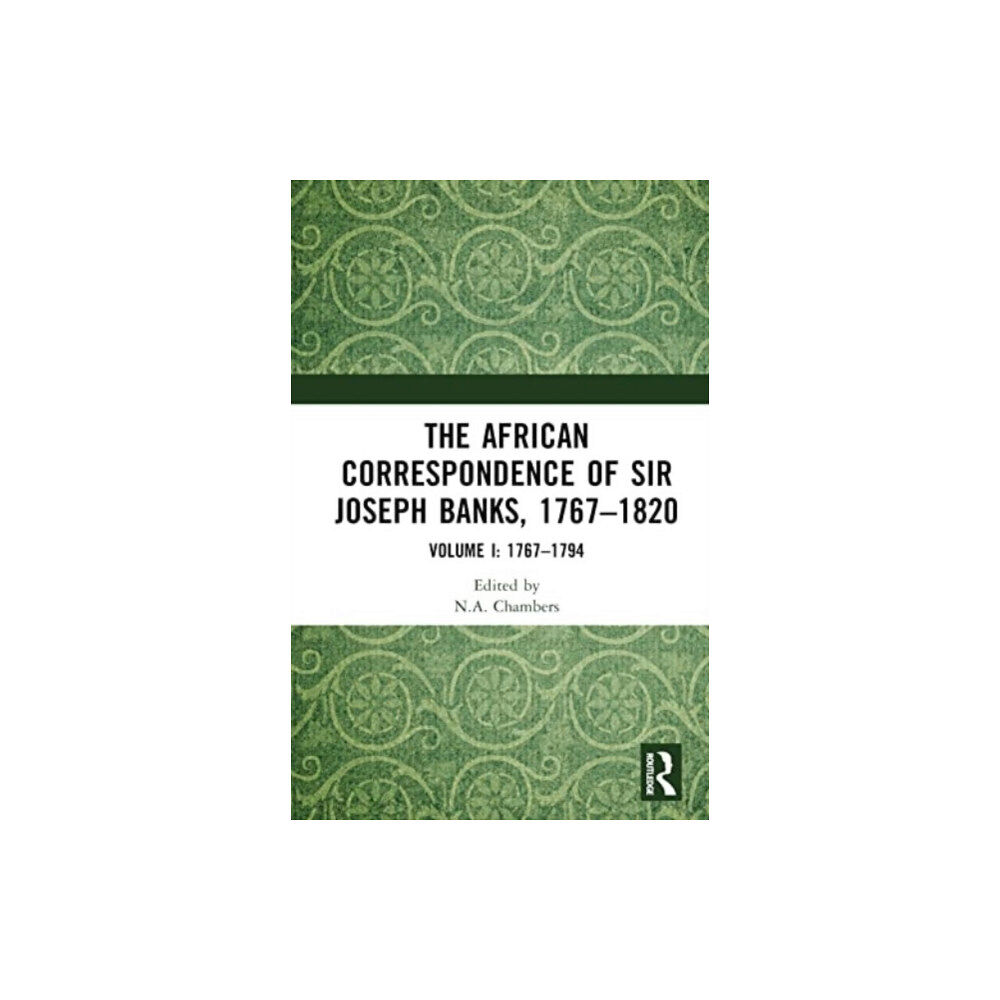 Taylor & francis ltd The African Correspondence of Sir Joseph Banks, 1767–1820 (inbunden, eng)