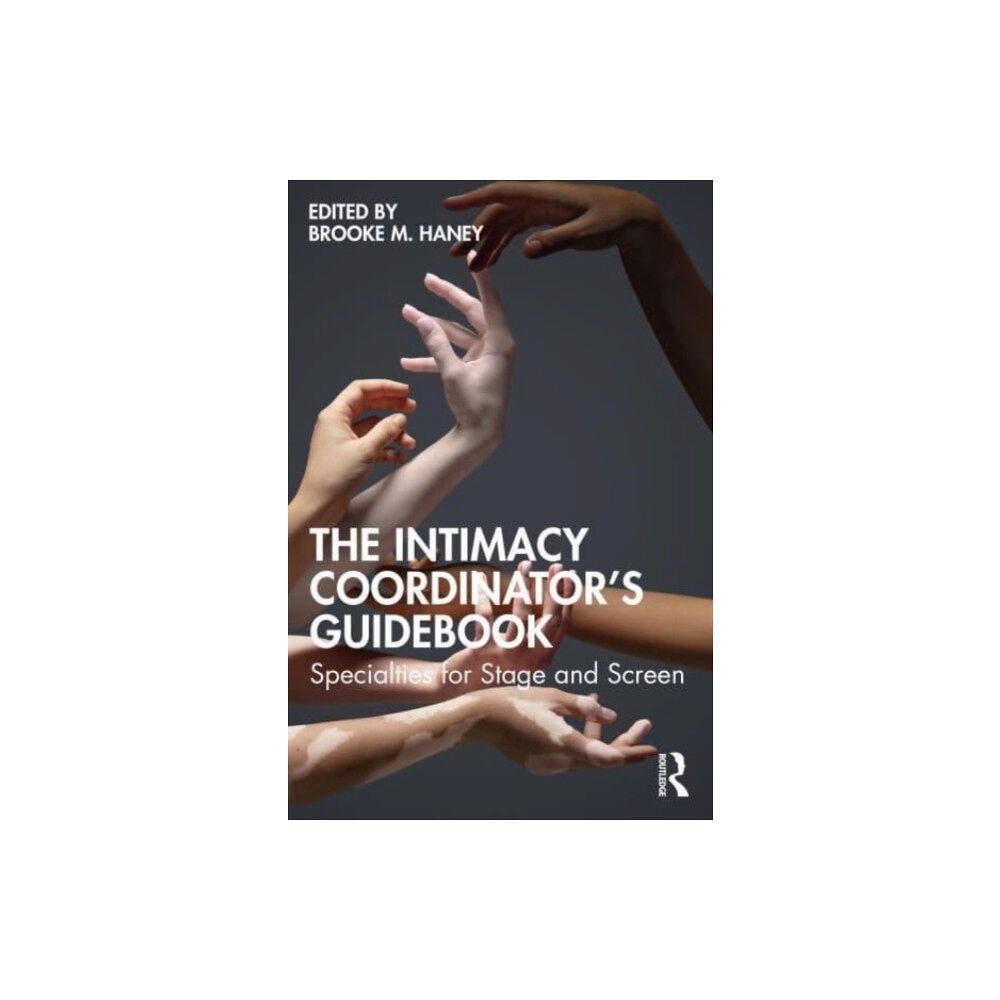 Taylor & francis ltd The Intimacy Coordinator's Guidebook (häftad, eng)