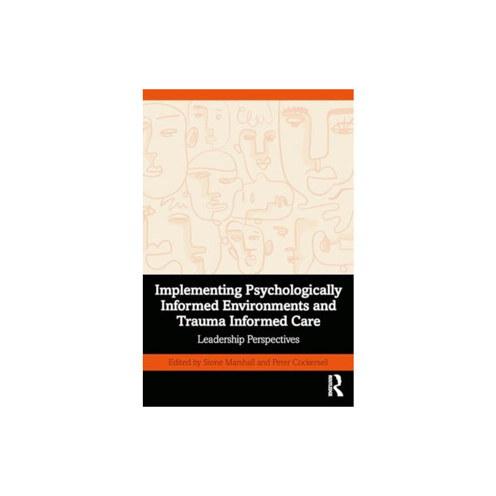 Taylor & francis ltd Implementing Psychologically Informed Environments and Trauma Informed Care (häftad, eng)
