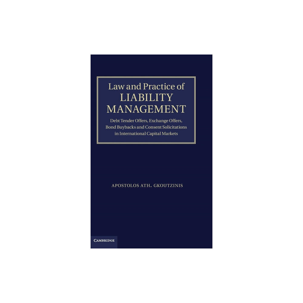 Cambridge University Press Law and Practice of Liability Management (inbunden, eng)