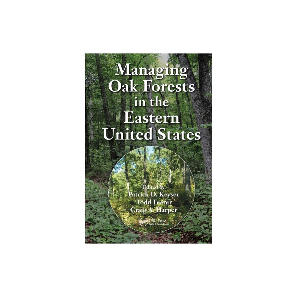 Taylor & francis ltd Managing Oak Forests in the Eastern United States (häftad, eng)
