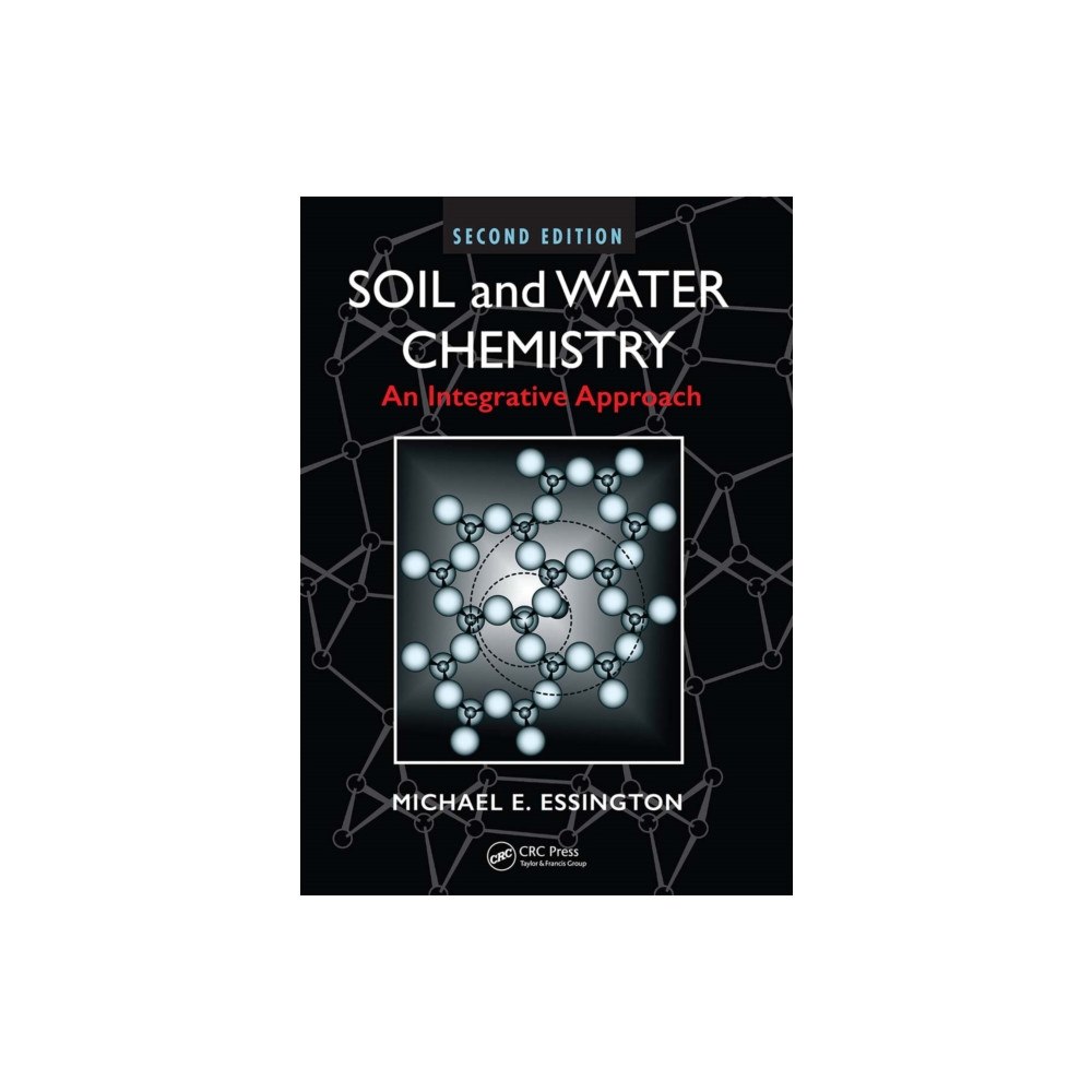Taylor & francis ltd Soil and Water Chemistry (häftad, eng)