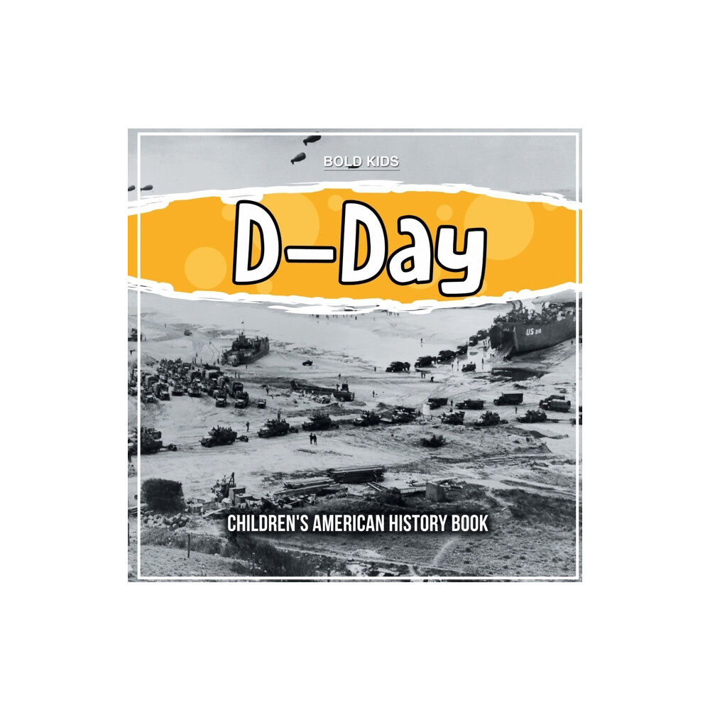 Bold Kids D-Day (häftad, eng)