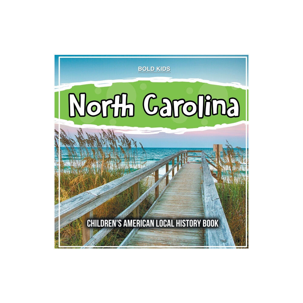 Bold Kids North Carolina (häftad, eng)