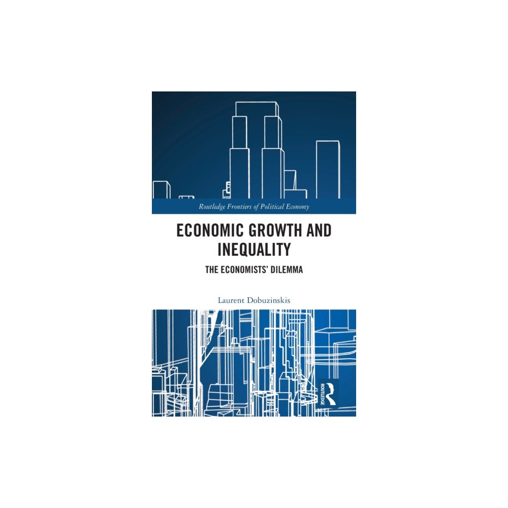Taylor & francis ltd Economic Growth and Inequality (inbunden, eng)