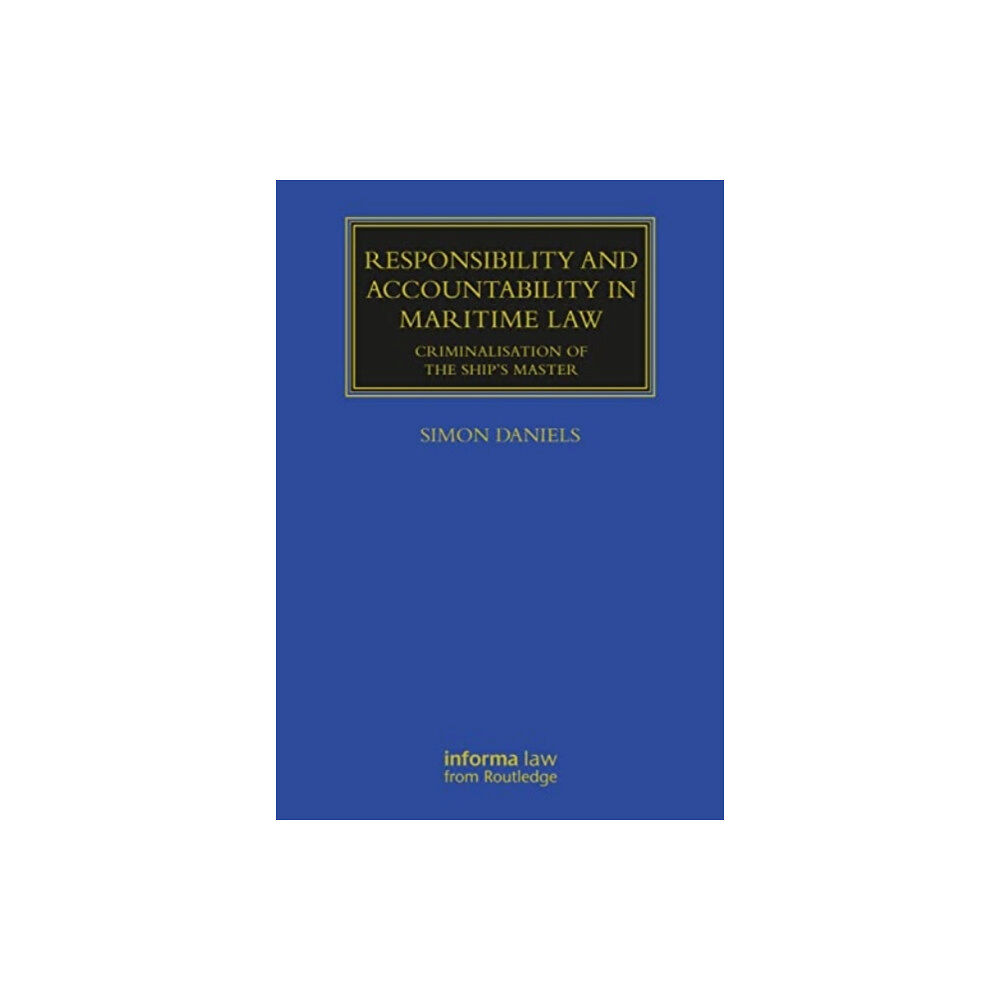 Taylor & francis ltd Responsibility and Accountability in Maritime Law (häftad, eng)