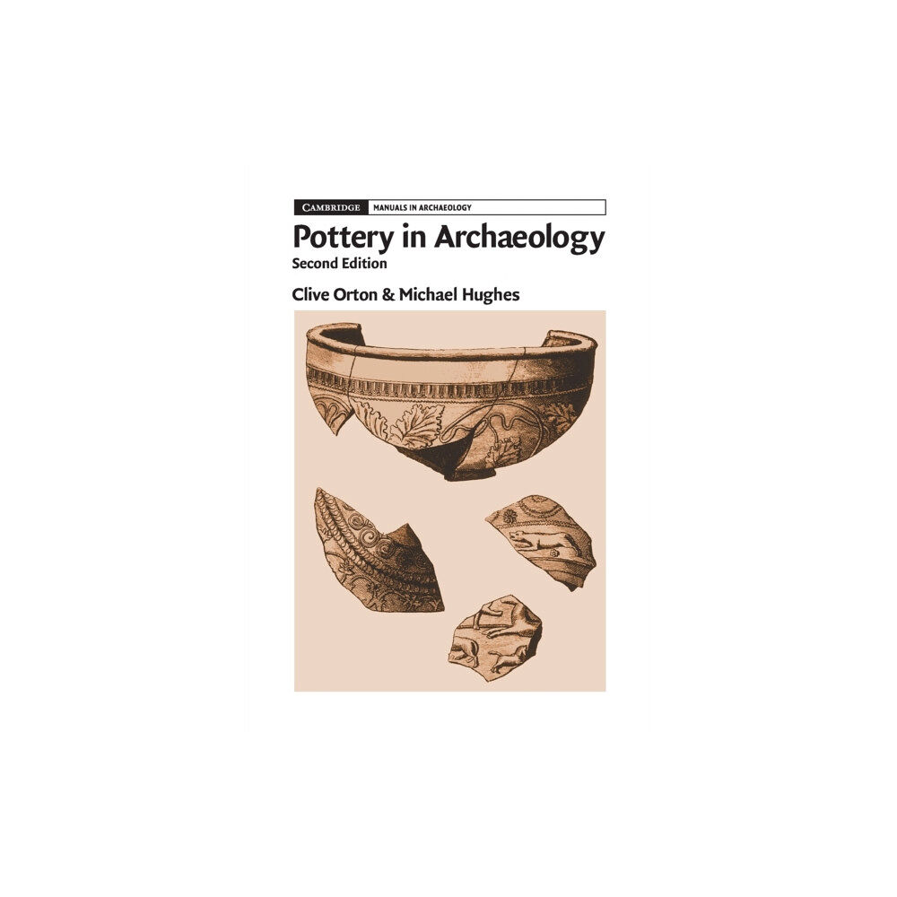 Cambridge University Press Pottery in Archaeology (häftad, eng)