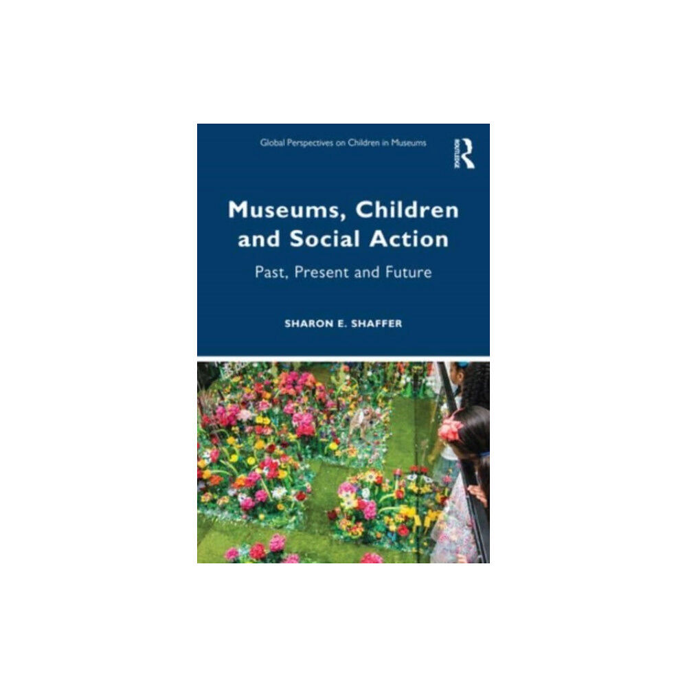Taylor & francis ltd Museums, Children and Social Action (häftad, eng)
