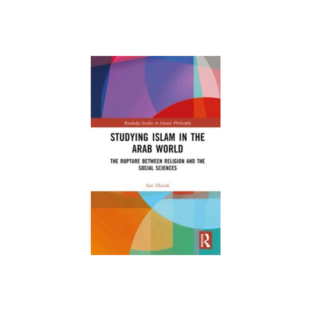 Taylor & francis ltd Studying Islam in the Arab World (inbunden, eng)