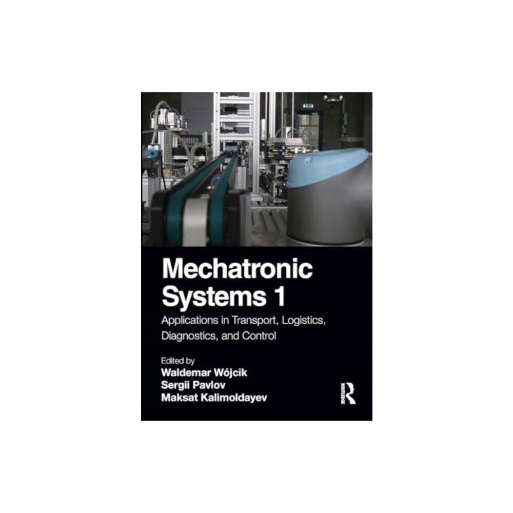 Taylor & francis ltd Mechatronic Systems 1 (häftad, eng)