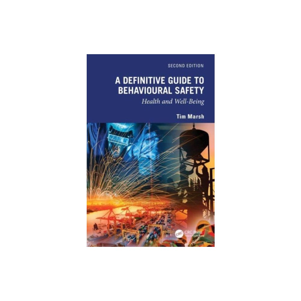 Taylor & francis ltd A Definitive Guide to Behavioural Safety (häftad, eng)