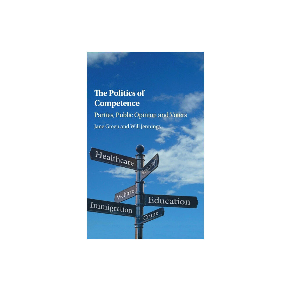 Cambridge University Press The Politics of Competence (inbunden, eng)