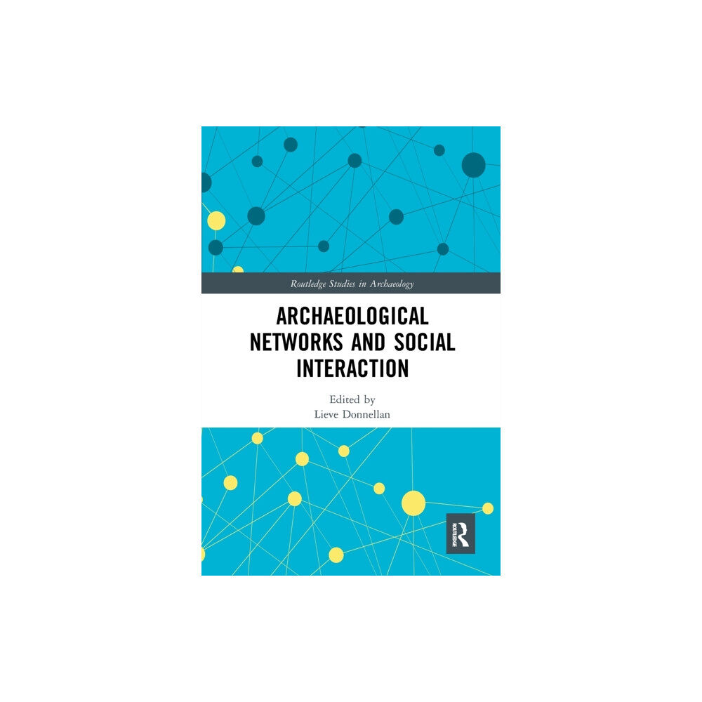 Taylor & francis ltd Archaeological Networks and Social Interaction (häftad, eng)