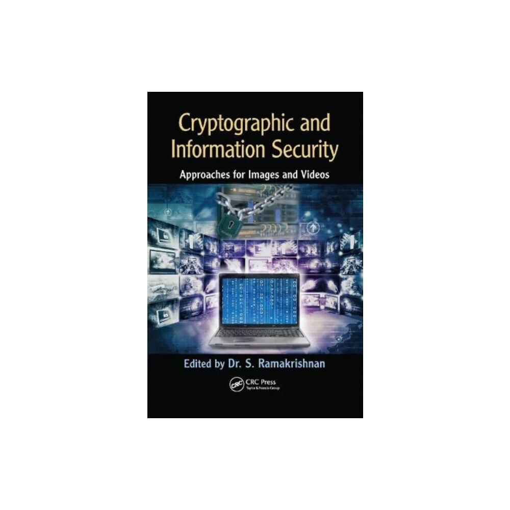 Taylor & francis ltd Cryptographic and Information Security Approaches for Images and Videos (inbunden, eng)