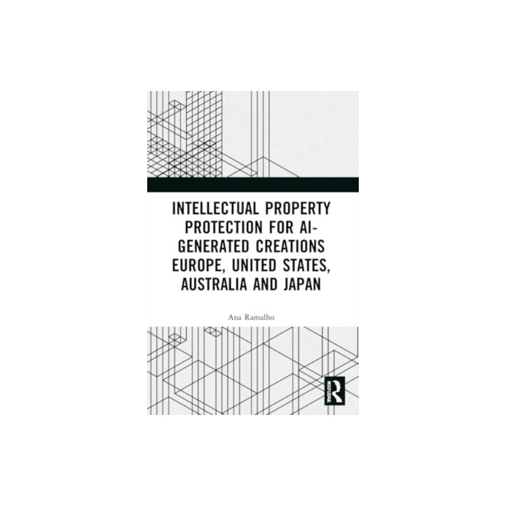 Taylor & francis ltd Intellectual Property Protection for AI-generated Creations (häftad, eng)