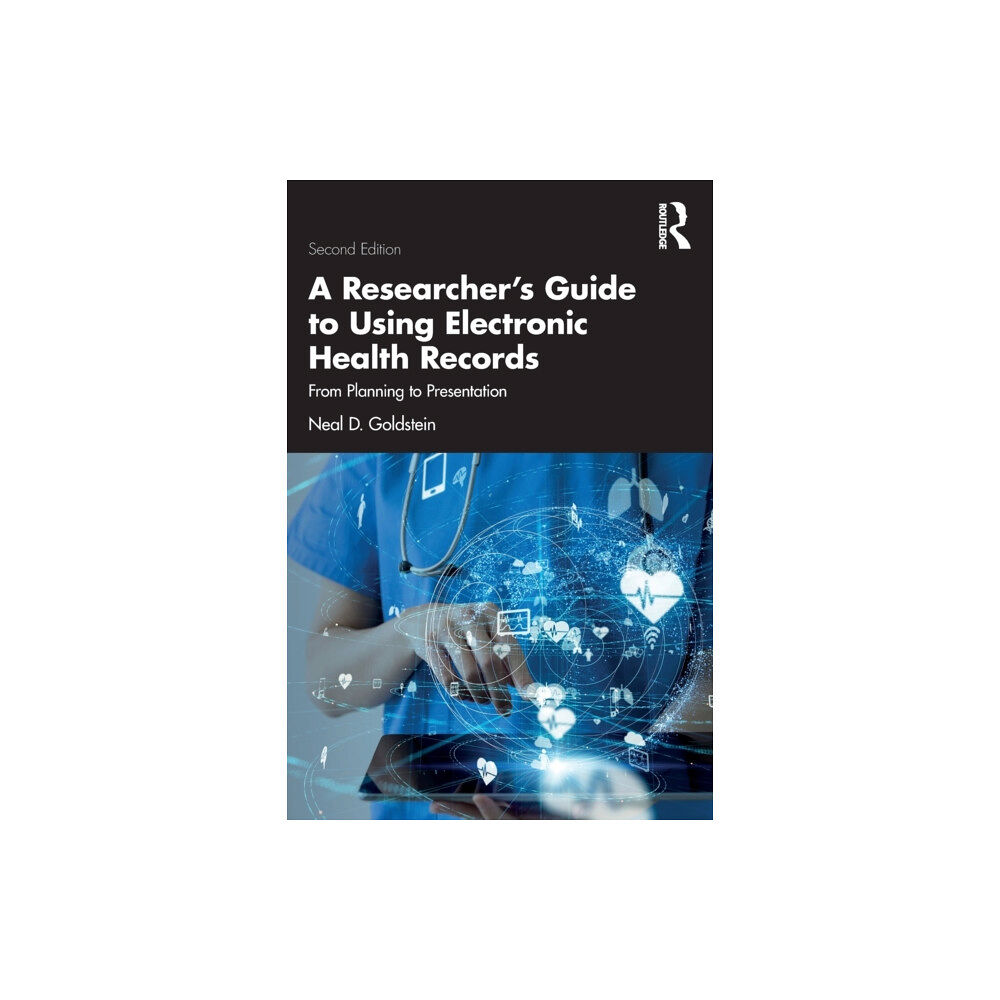 Taylor & francis ltd A Researcher's Guide to Using Electronic Health Records (häftad, eng)