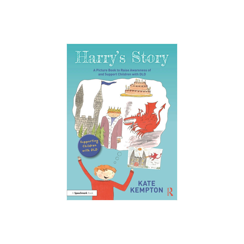 Taylor & francis ltd Harry's Story: A Picture Book to Raise Awareness of and Support Children with DLD (häftad, eng)