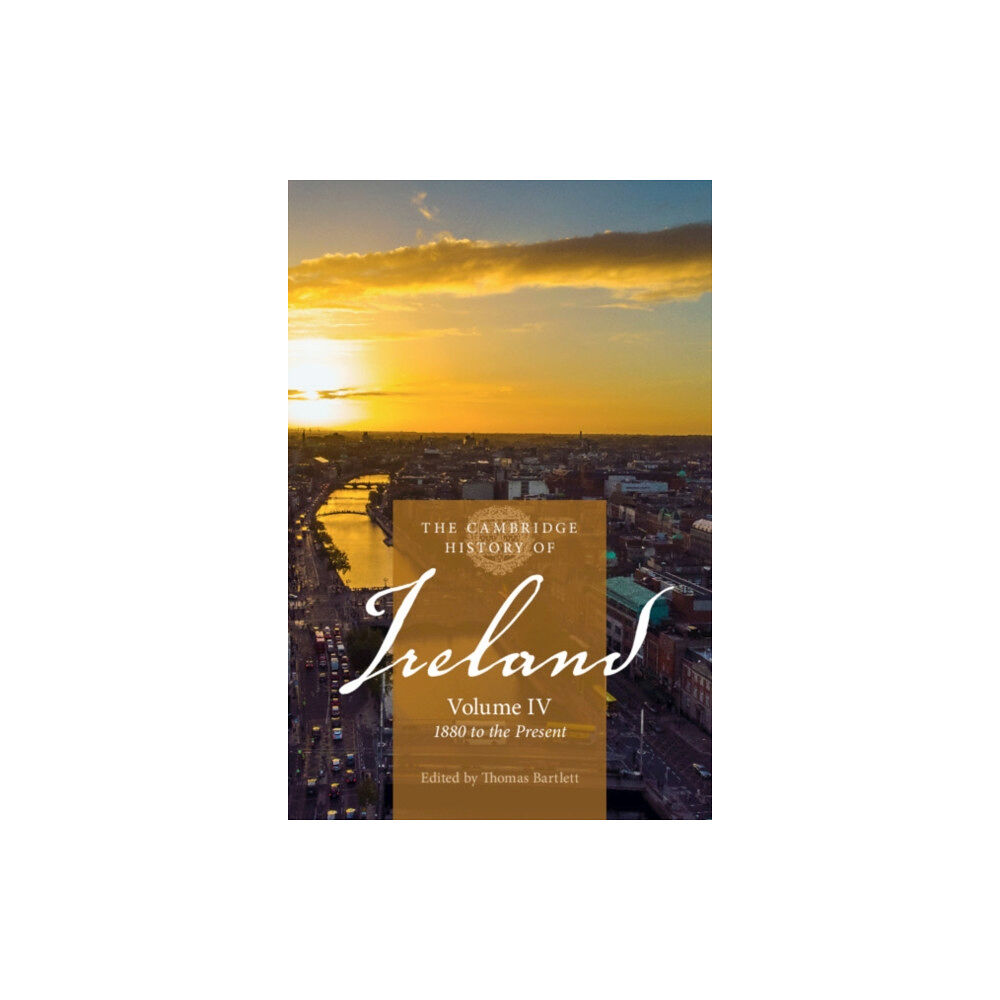 Cambridge University Press The Cambridge History of Ireland: Volume 4, 1880 to the Present (häftad, eng)