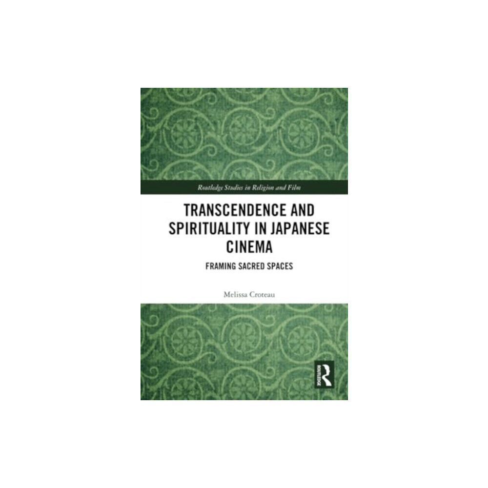 Taylor & francis ltd Transcendence and Spirituality in Japanese Cinema (häftad, eng)