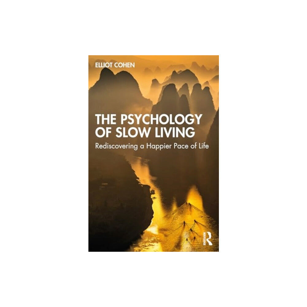 Taylor & francis ltd The Psychology of Slow Living (häftad, eng)