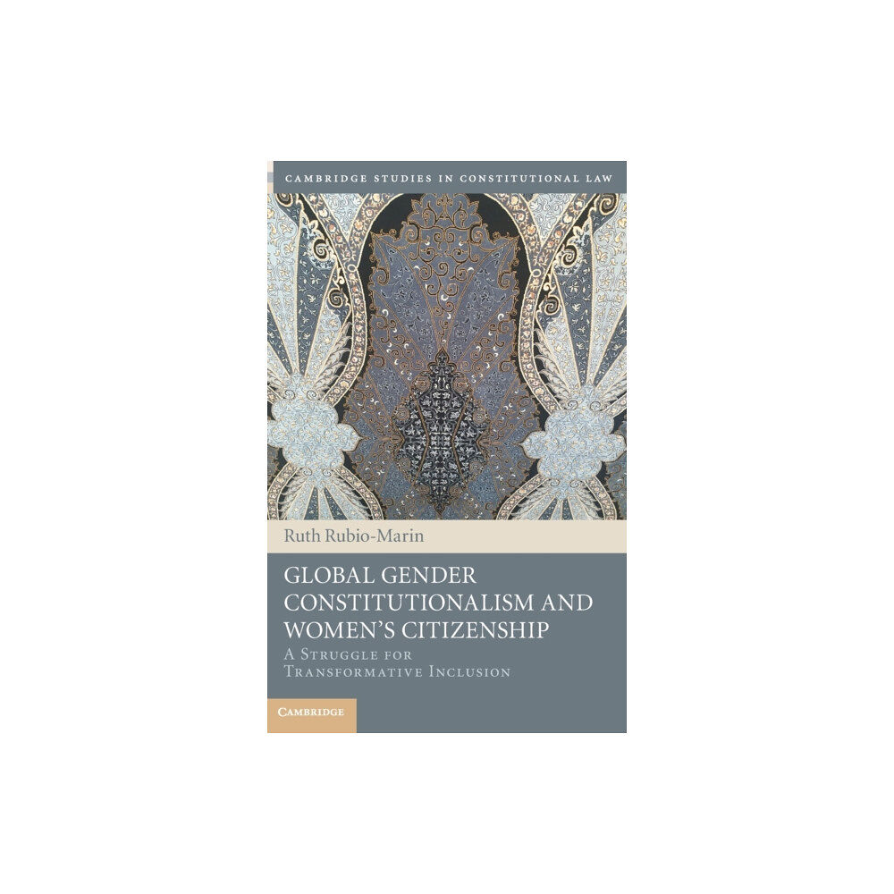 Cambridge University Press Global Gender Constitutionalism and Women's Citizenship (inbunden, eng)