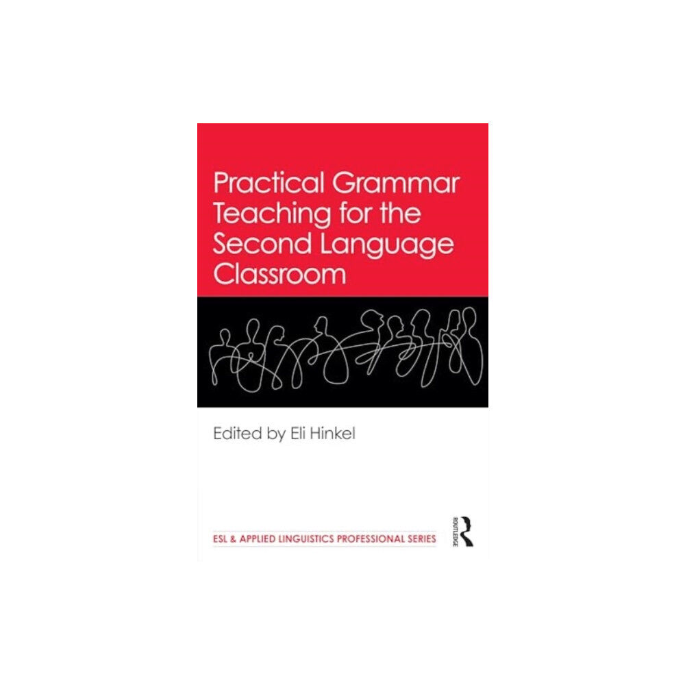 Taylor & francis ltd Practical Grammar Teaching for the Second Language Classroom (häftad, eng)