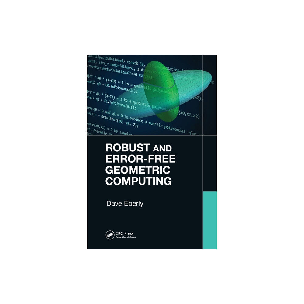 Taylor & francis ltd Robust and Error-Free Geometric Computing (häftad, eng)