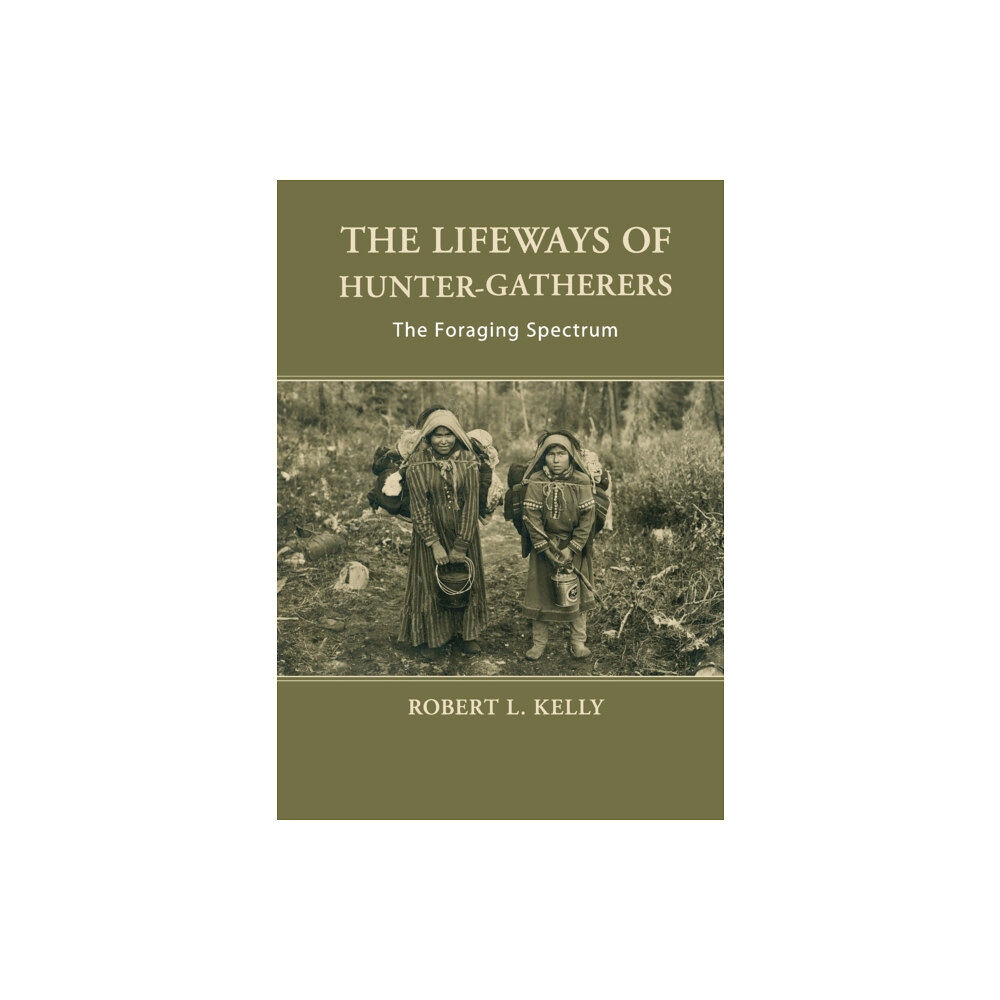 Cambridge University Press The Lifeways of Hunter-Gatherers (häftad, eng)
